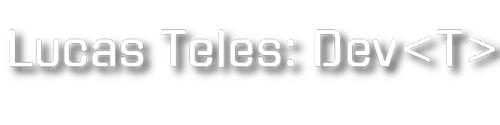 Lucas Teles: Dev<T>